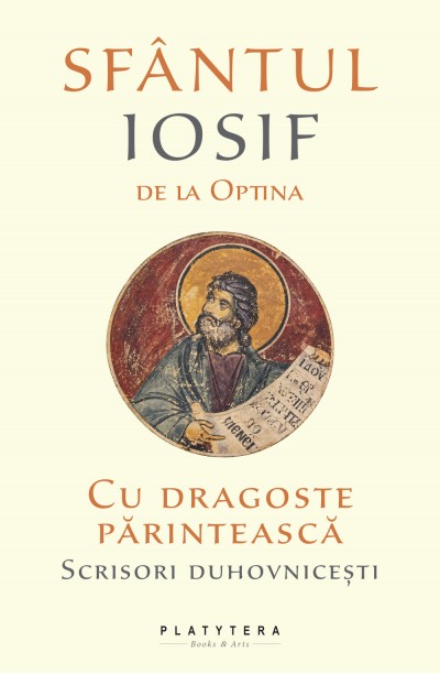 Cu dragoste părintească. Scrisori duhovnicești