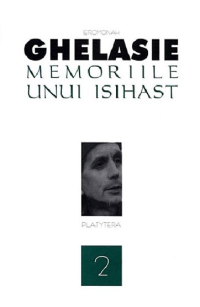 Memoriile unui isihast. Vol. 2