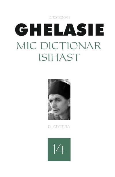 Mic dicționar isihast. Vol. 14