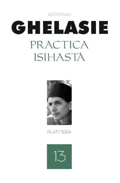 Practica isihastă. Vol. 13