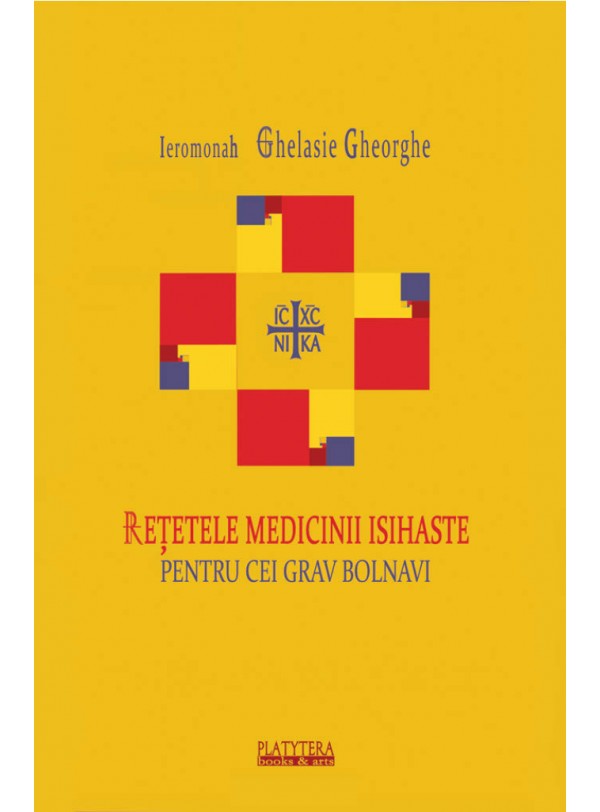 Rețetele medicinei isihaste pentru cei grav bolnavi Rețetele medicinei isihaste pentru cei grav bolnavi
