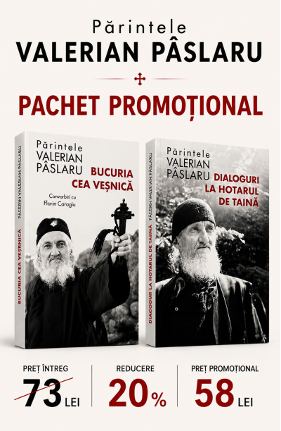PACHET PROMOȚIONAL - PĂRINTELE VALERIAN PÂSLARU